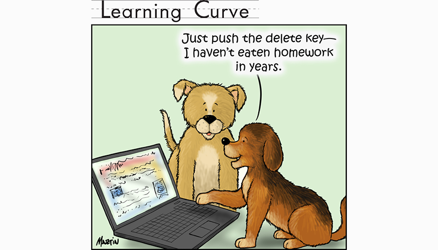 Learning Curve: Dog Deletes Homework